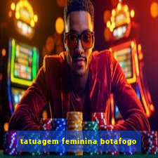 tatuagem feminina botafogo